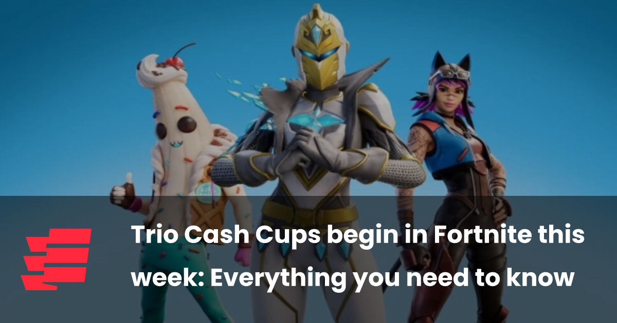 Trio Cash Cups begin in Fortnite this week Everything you need to know